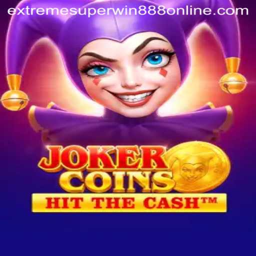 Experience the Thrill with JokerCoins: Your Guide to EXTREME SUPER WIN888