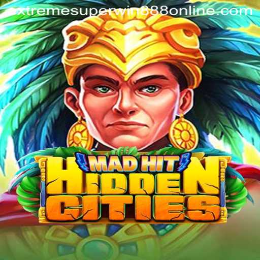 MadHitHiddenCities: Dive into the Adventure with EXTREME SUPER WIN888