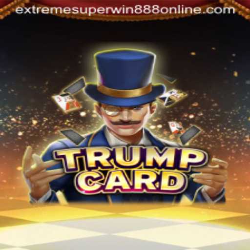 Exploring the Exciting World of TrumpCard: An Insight into EXTREME SUPER WIN888